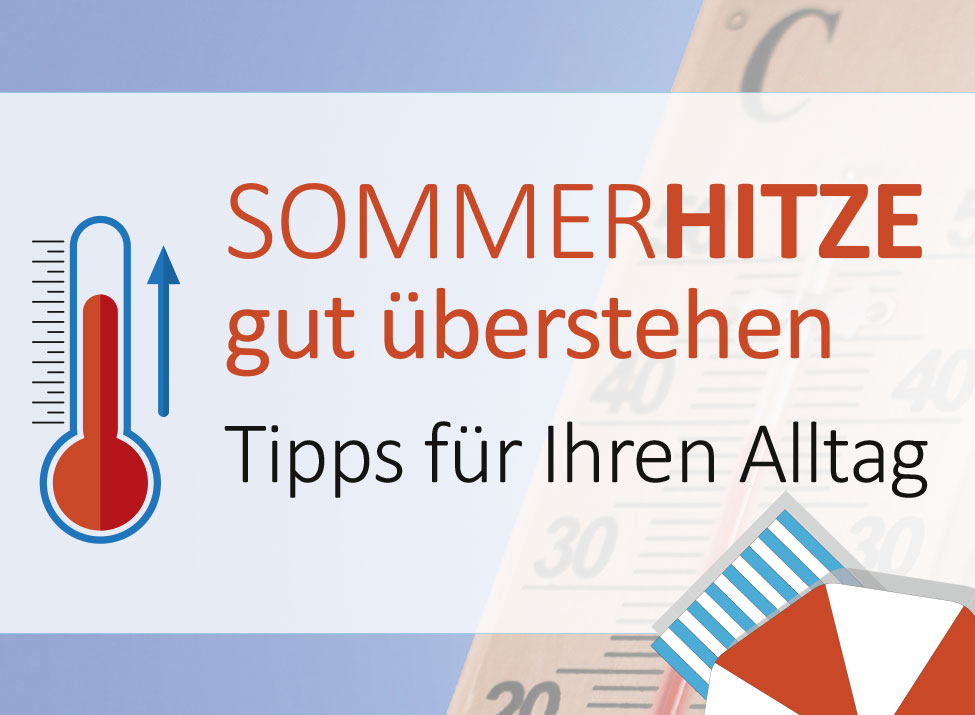 Zu sehen ist ein Plakat mit Tipps zum Umgang mit der Sommerhitze.